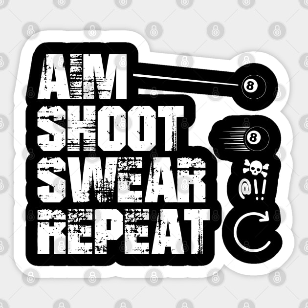 Aim Shoot Swear Repeat Billiard Snooker Sticker by Streetwear KKS